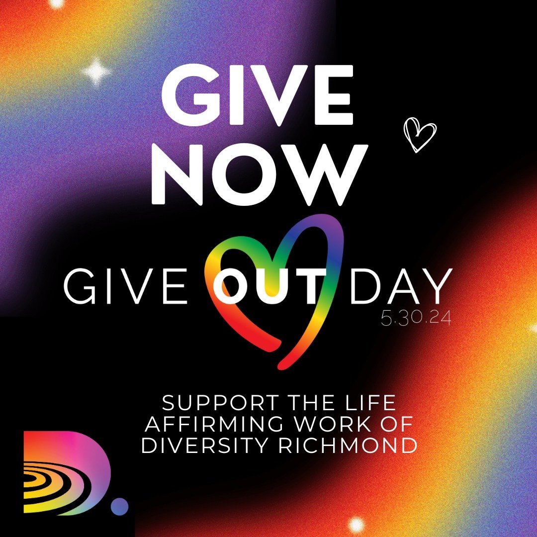 Support Diversity Richmond for Give OUT Day 2024!
giveoutday.org/organization/diversityrichmond

Our mission is to be the hub of the LGBTQ+ community of Greater Richmond connecting people, partners, and programs through our work as a catalyst, a voic