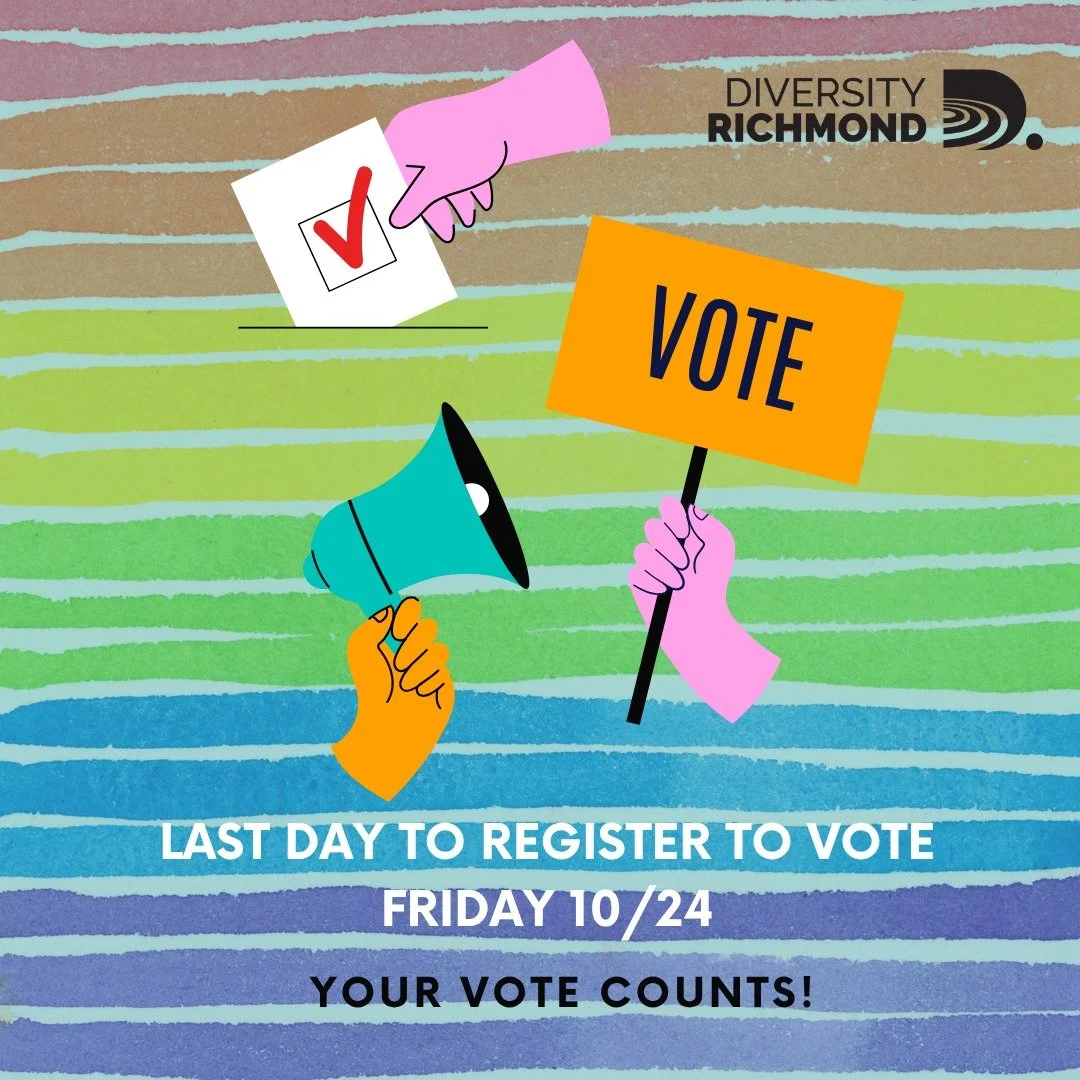 Get in your voter registration by 10/24 for the upcoming election! We all have the chance to make a difference, and one way is to show up at the polls.