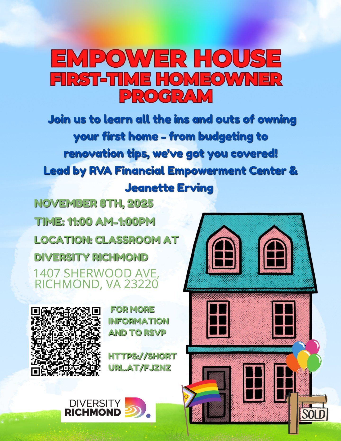 Whether you&rsquo;re just starting to dream about homeownership or already saving for a down payment, this workshop will give you the tools, confidence, and support to make it happen &mdash; without judgment and with pride. We&rsquo;re here to help! 