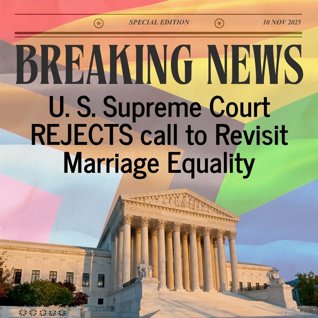 Today The U. S.  Supreme Court rejected a call to revisit Obergefell v. Hodges.

https://www.npr.org/2025/11/10/nx-s1-5604293/scotus-rejects-gay-marriage-appeal