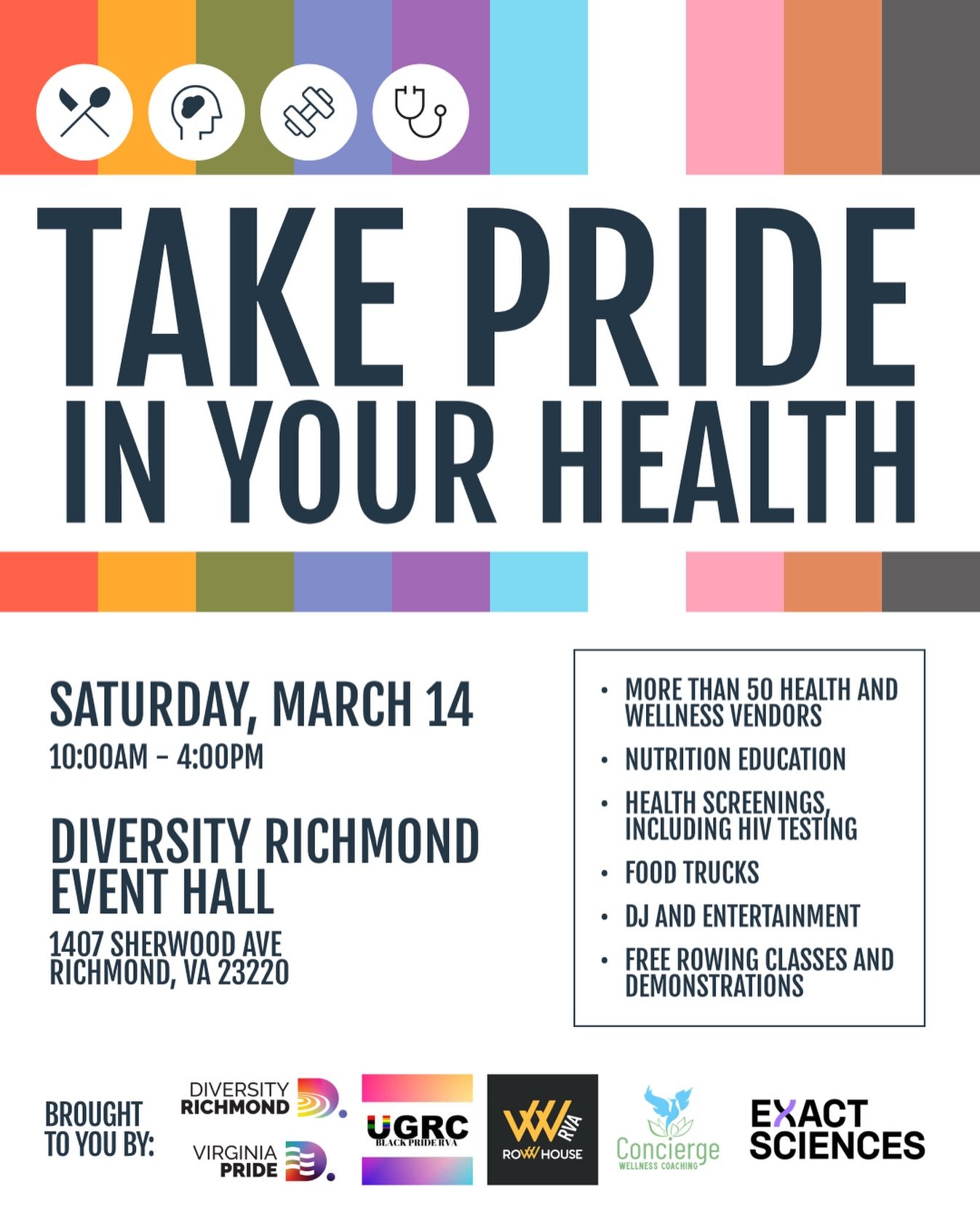 Join UGRC/Black Pride RVA, VA Pride, Diversity Richmond and Row House for &ldquo;Take Pride in Your Health,&rdquo; a huge community health fair featuring dozens of vendors, rowing classes, food, live DJ and more on Saturday, March 14 from 10am-4pm.  