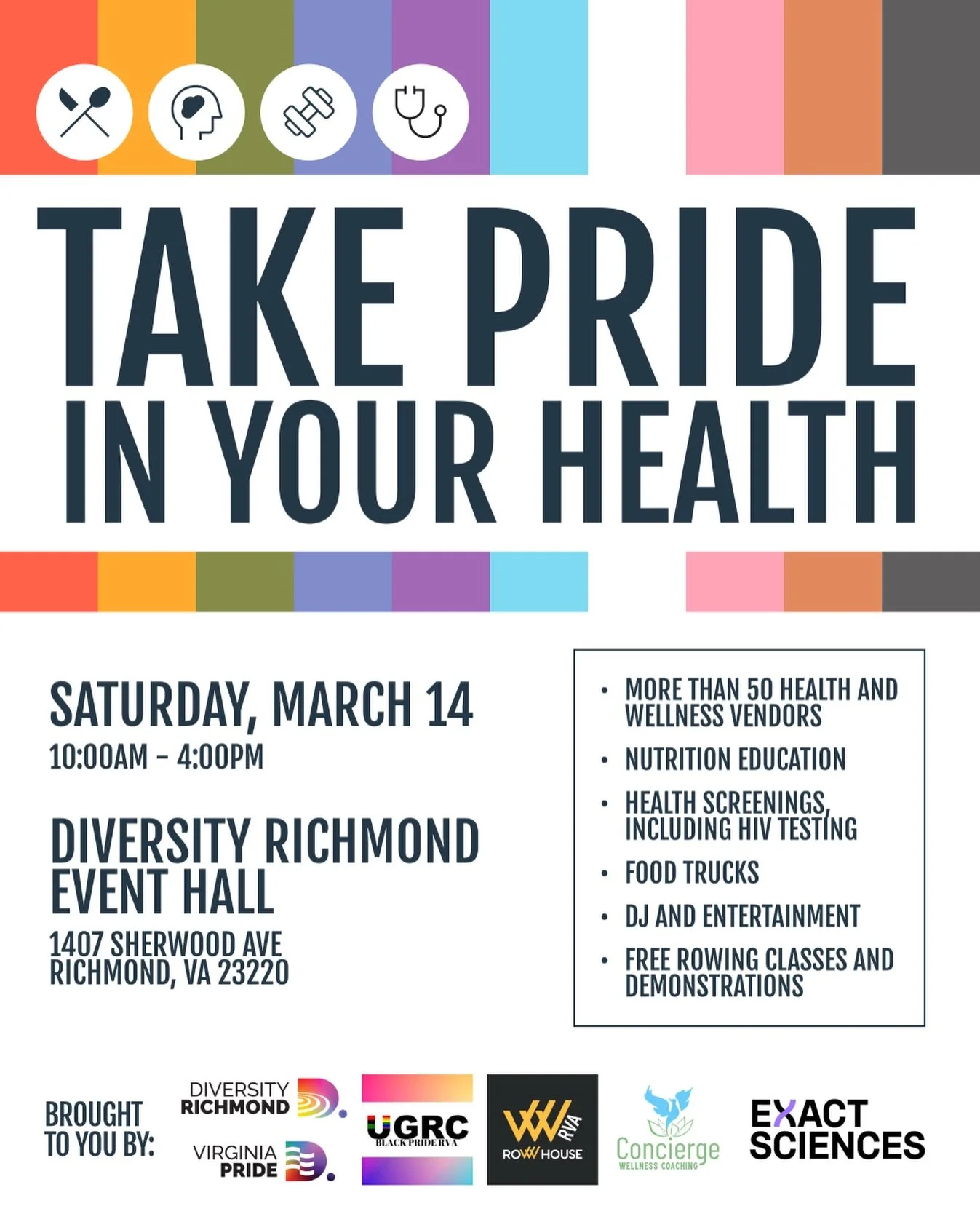 Join UGRC/Black Pride RVA, VA Pride, Diversity Richmond and Row House for &ldquo;Take Pride in Your Health,&rdquo; a huge community health fair featuring dozens of vendors, rowing classes, food, live DJ and more on Saturday, March 14 from 10am-4pm.  