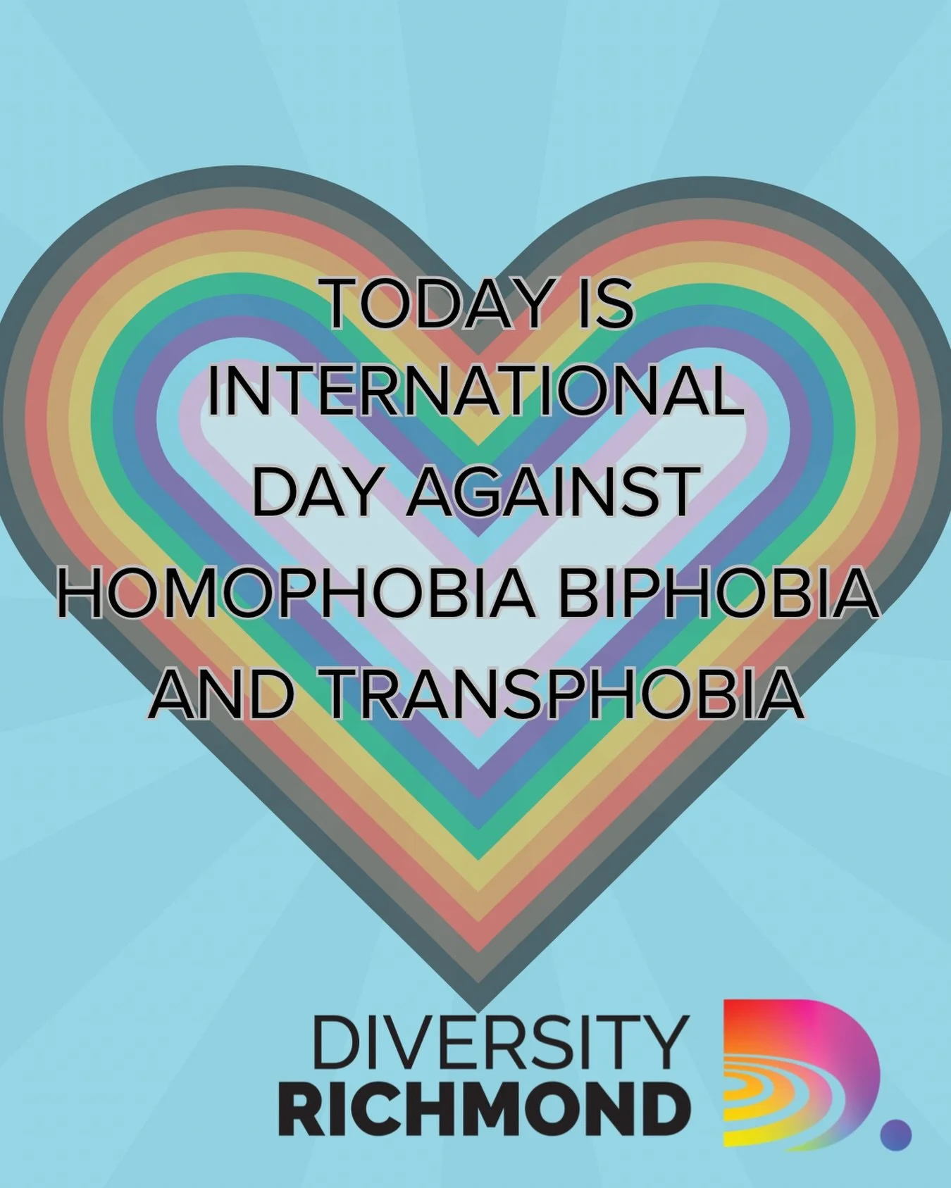 Today, on the International Day Against Homophobia, Biphobia and Transphobia, Diversity Richmond stands in solidarity with LGBTQ+ communities here in Richmond and around the world.

We honor the courage, resilience, and joy of those who continue to l
