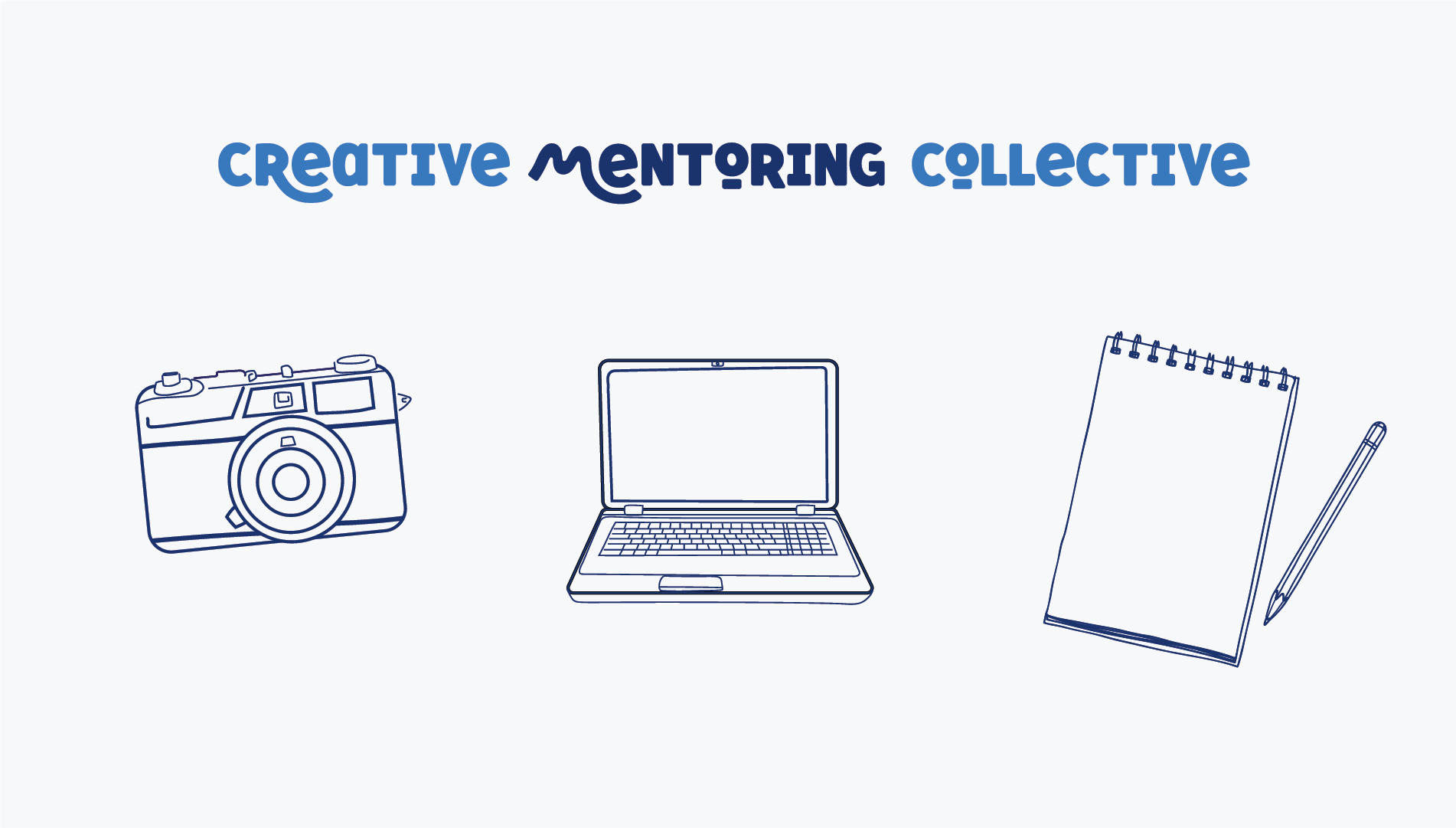 Illustration of a camera, a laptop, and a notepad with a pen, with the text "Creative Mentoring Collective" at the top.