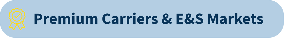 premium carriers and access to E&S Markets