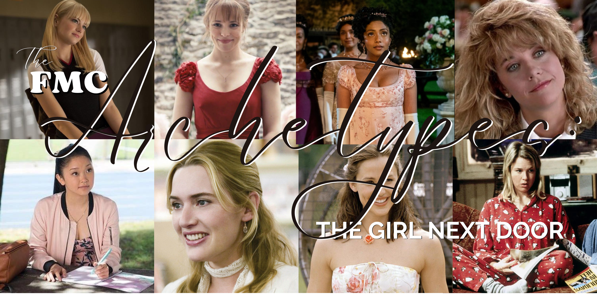The FMC Archetypes: The Girl Next Door — The Female Main Character