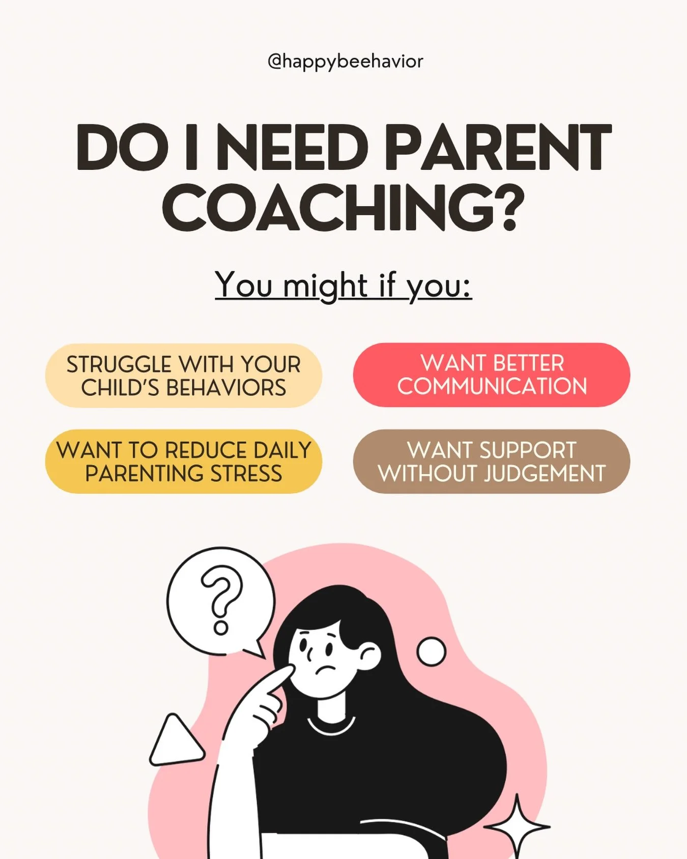Because parenting is hard enough &amp; you shouldn&rsquo;t have to figure it all out alone.

Parent coaching isn&rsquo;t about &ldquo;fixing&rdquo; you or your child! It&rsquo;s about giving you tools, understanding behavior, and helping your family 