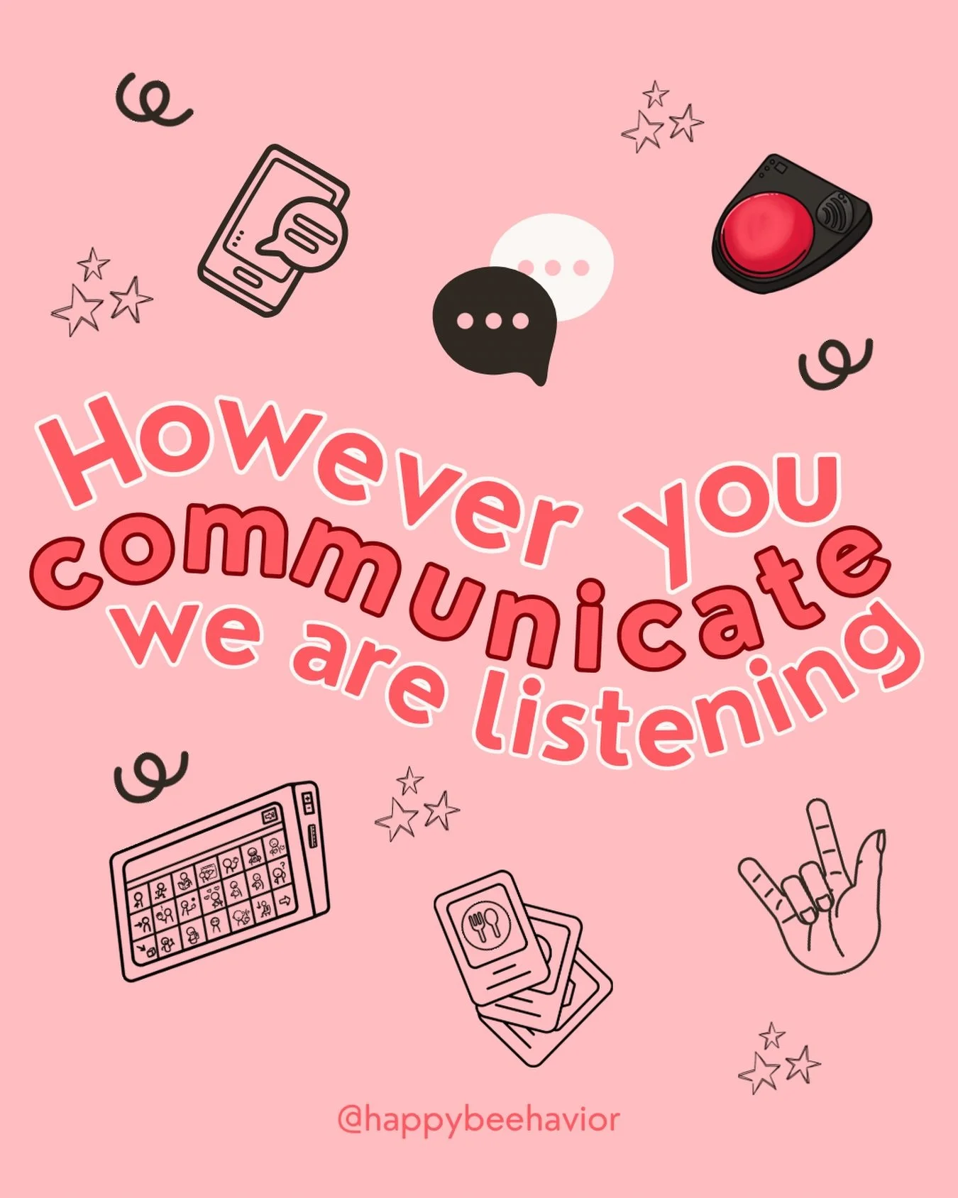 Communication does not always look like vocal talking. 

It can look like pointing, signing, using pictures, using a device, making sounds, or even behavior. When we expand how we think about communication, we open more doors for children to express 
