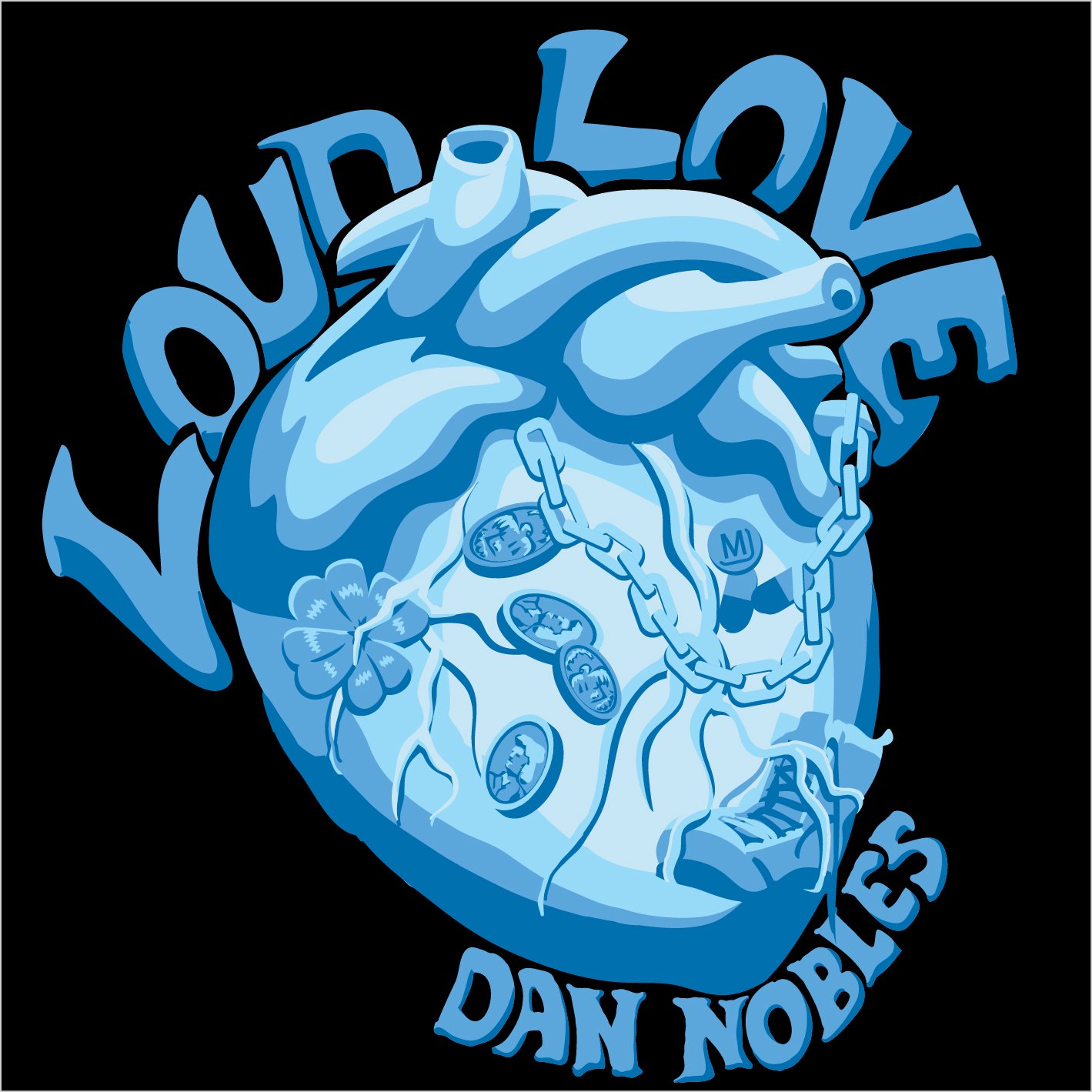 Dan Nobles-Loud Love HIRES JPG FORMAT.jpg