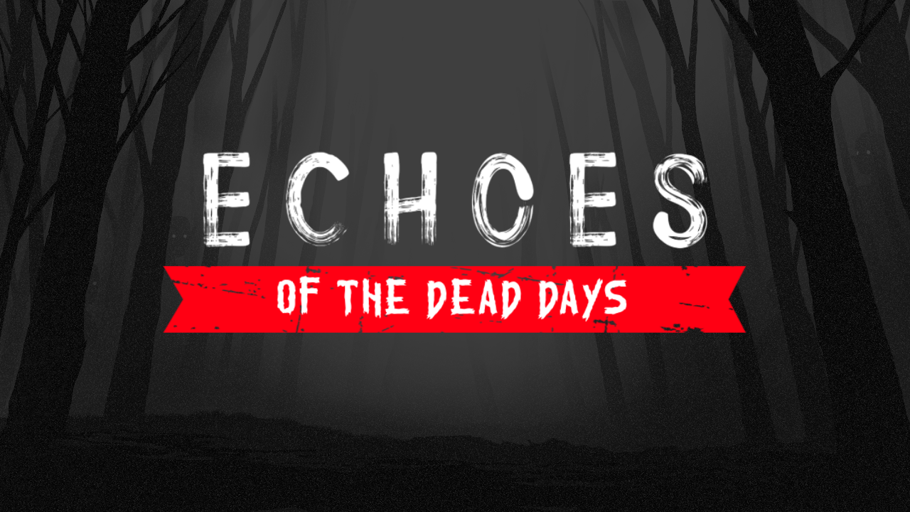 Echoes of The Dead Days - Banner.png