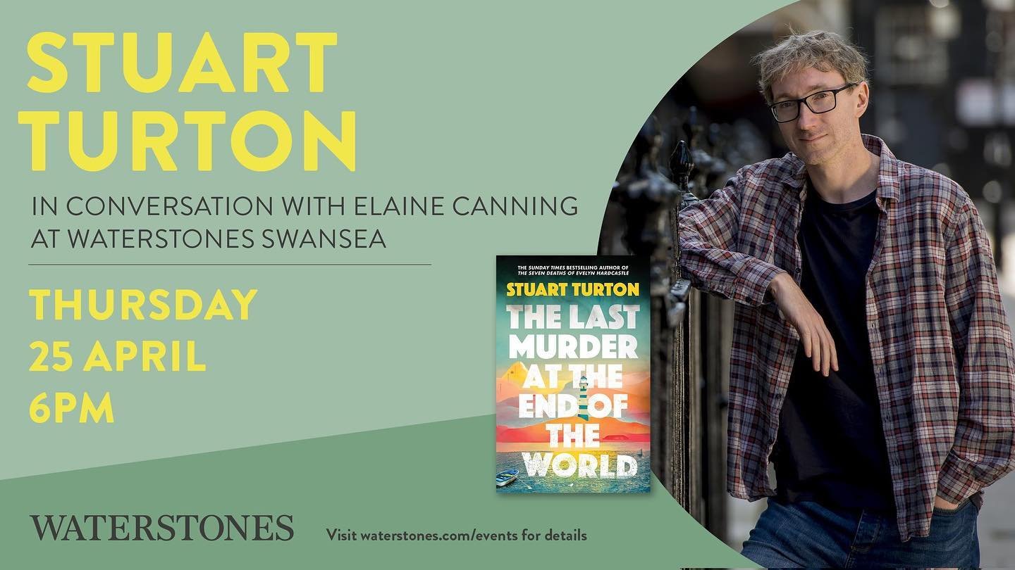 Next Thursday 25th April - delighted to be chatting to @stuturton @swanseastones on his brilliant new novel The Last Murder at the End of the World. Tix and further info https://www.waterstones.com/events/an-evening-with-stuart-turton-the-last-murder