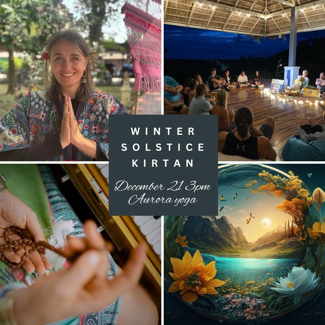 🌙 December Moons Rituals

Full Moon &bull; December 4 &bull; 11am 
New Moon &bull; December 20 &bull; 2pm
👆🏼 Om chanting circle @aurorayoga 👆🏼

December 21 &bull; 3pm &bull; Winter Solstice Kirtan

Before crossing the threshold into 2026, I invi