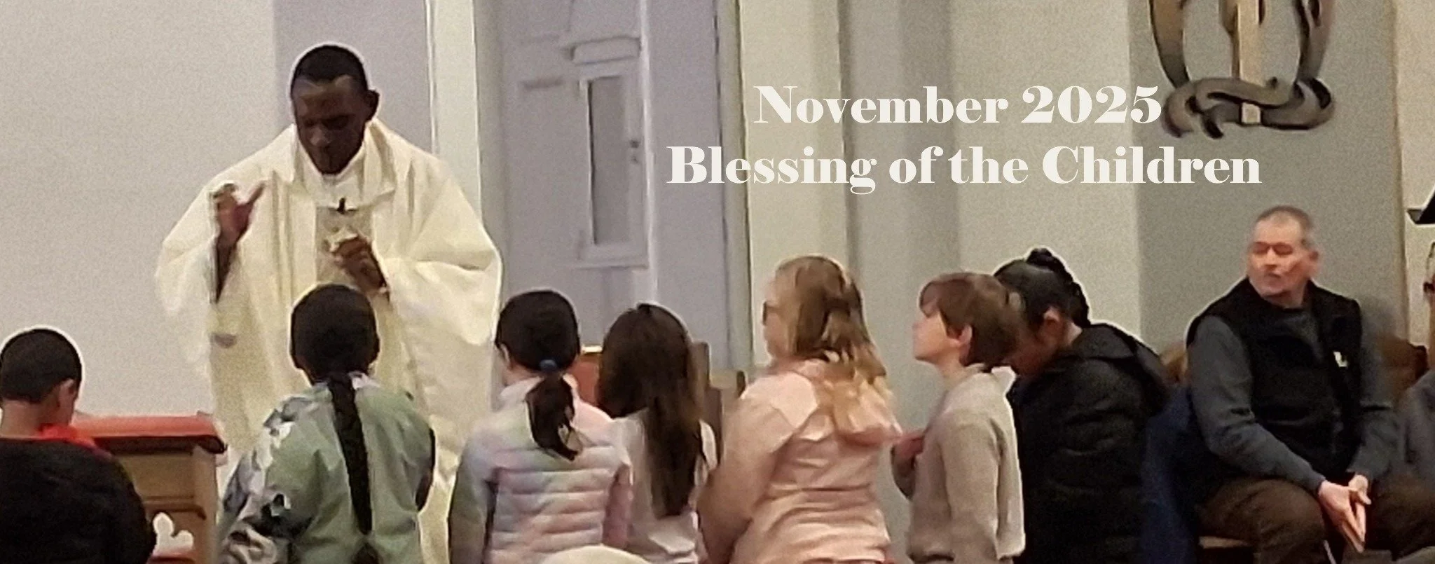Blessing of the Children Nov.2025