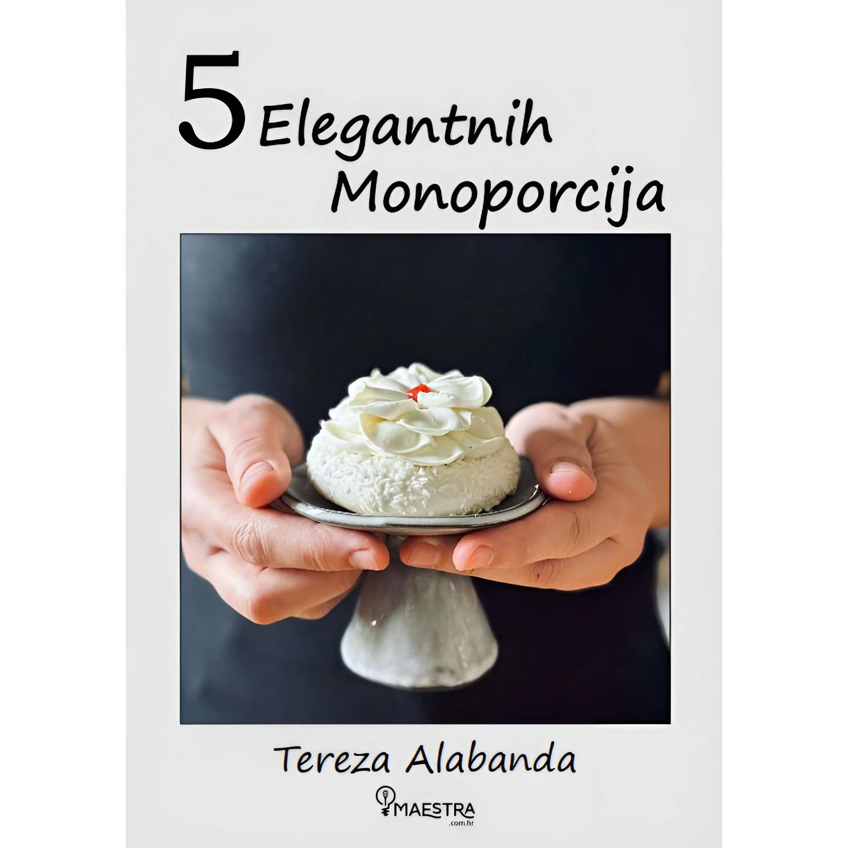5 Elegantnih Monoporcija