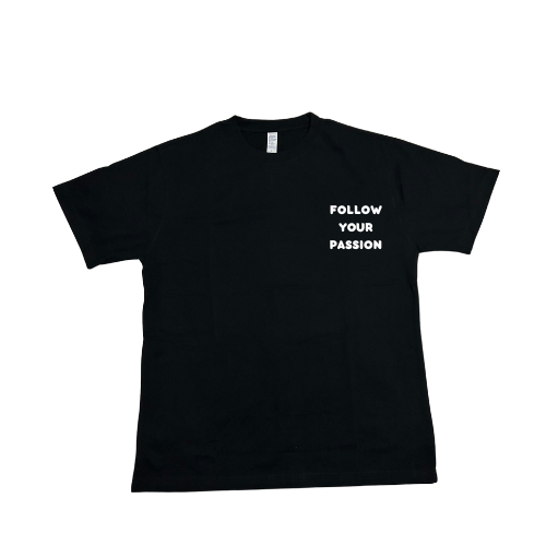 FOLLOW YOUR PASSION T-SHIRT BLACK