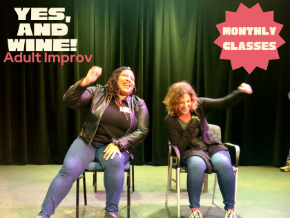 Yes, and Wine! Adult Improv