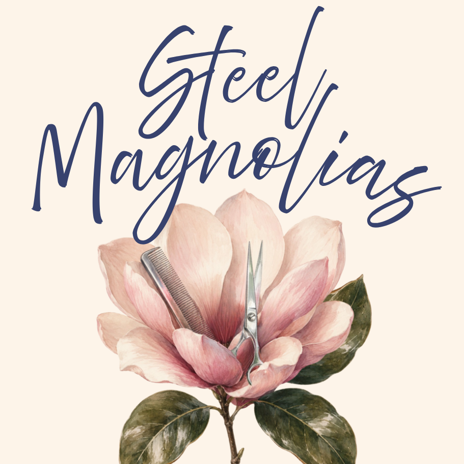 Steel Magnolias