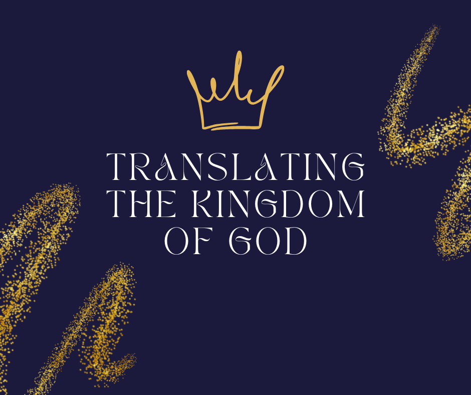 translating the kingdom of God.png