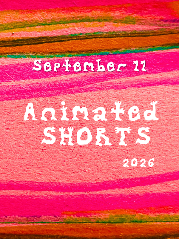 Animated Shorts Screening