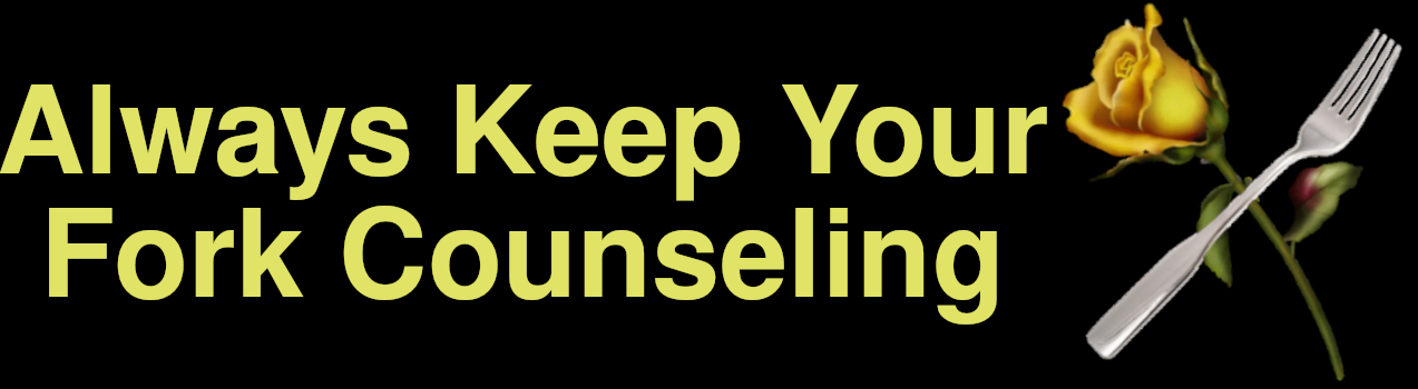 Always Keep Your Fork Counseling