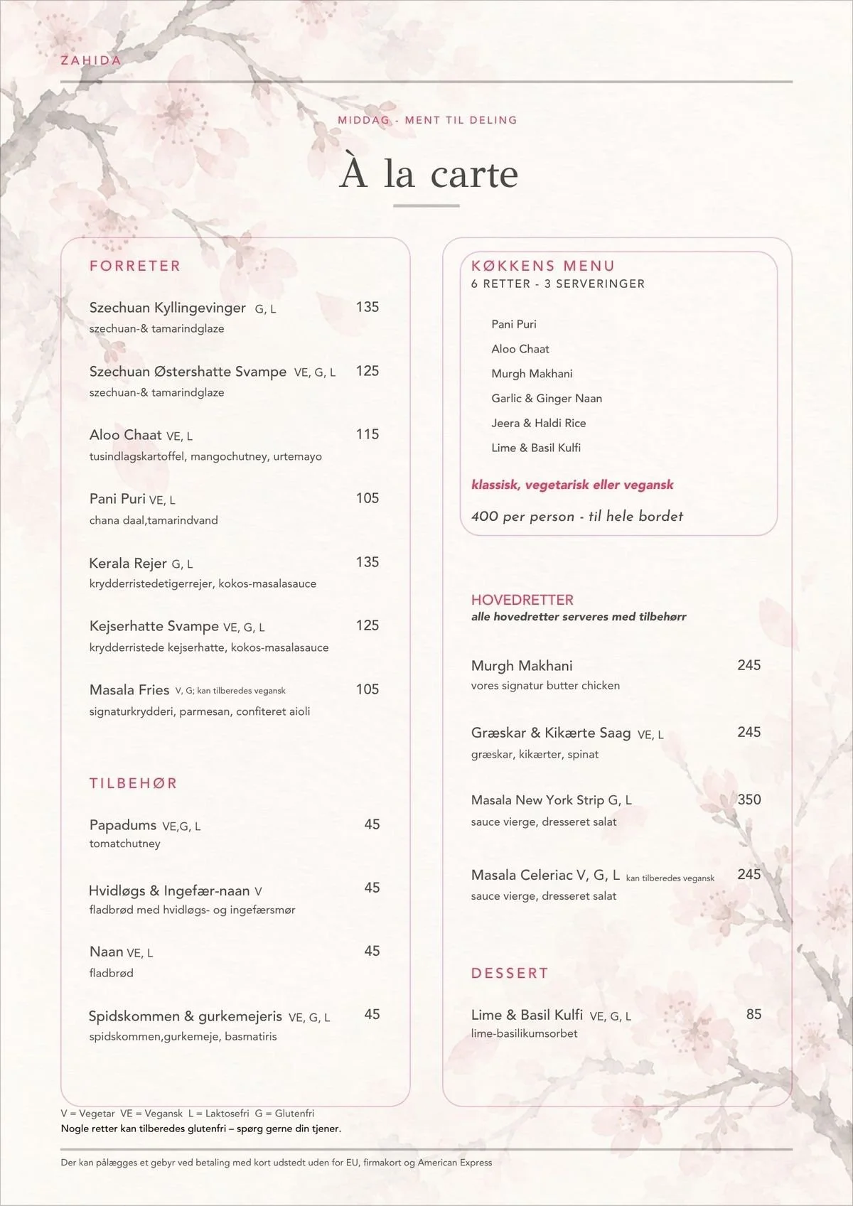 Zahida à la carte menukort – forretter, hovedretter, tilbehør, dessert og køkkens menu