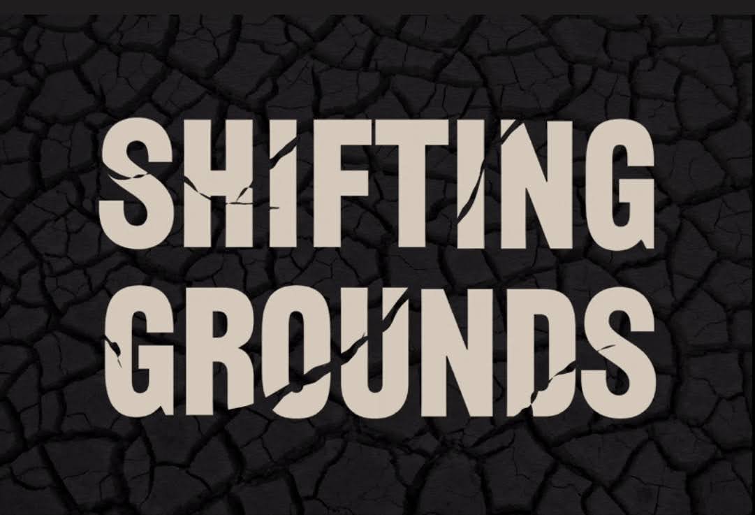 Shifting Grounds
