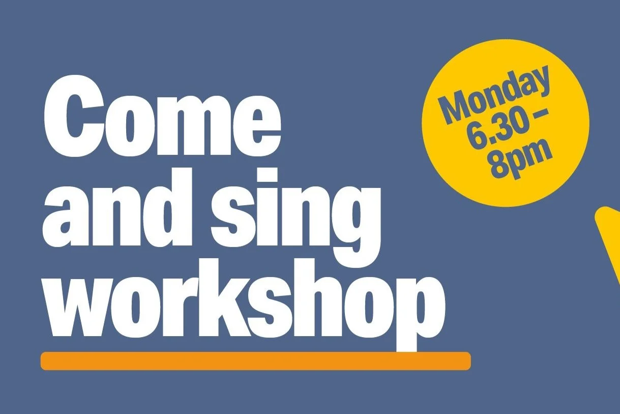 Come and sing workshop