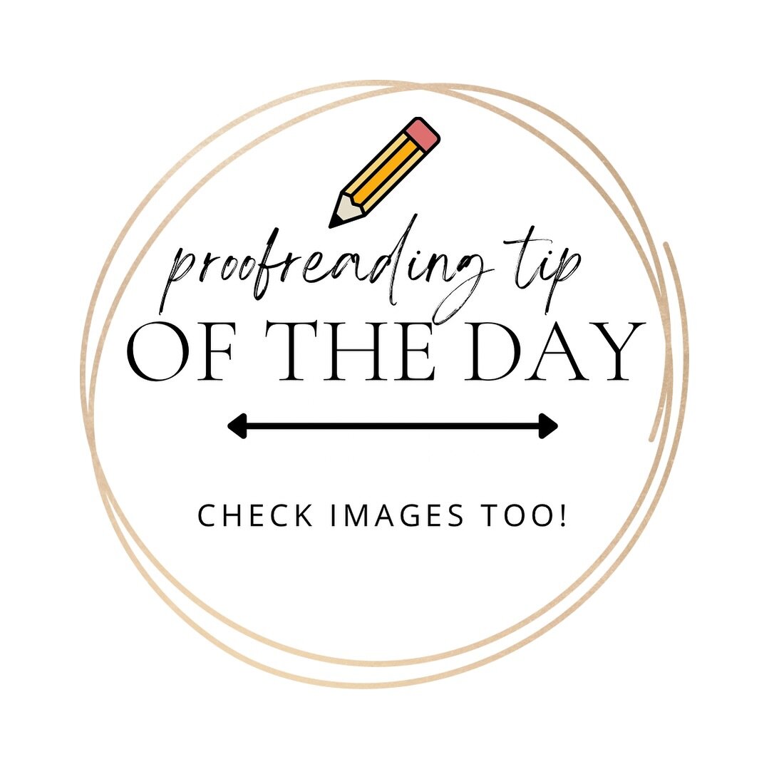Here&rsquo;s a simple #tipoftheday but one that gets overlooked too often. Check images too! If any image has words, it needs to be proofread just as carefully. Don&rsquo;t forget them! A mistake here might be even more obvious to your readers. 
✏️ 
