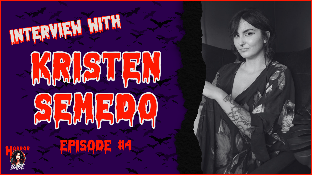 horror-babe-show-filmmaker-interview-kristen-semedo.png