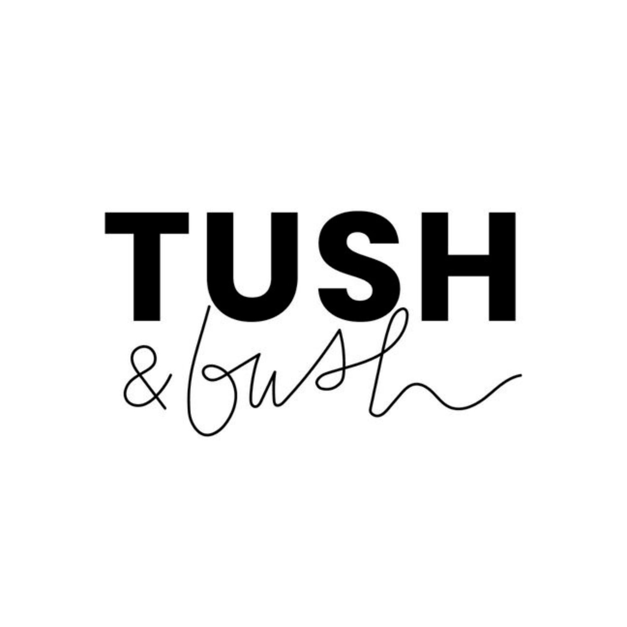 Tush & Bush.png