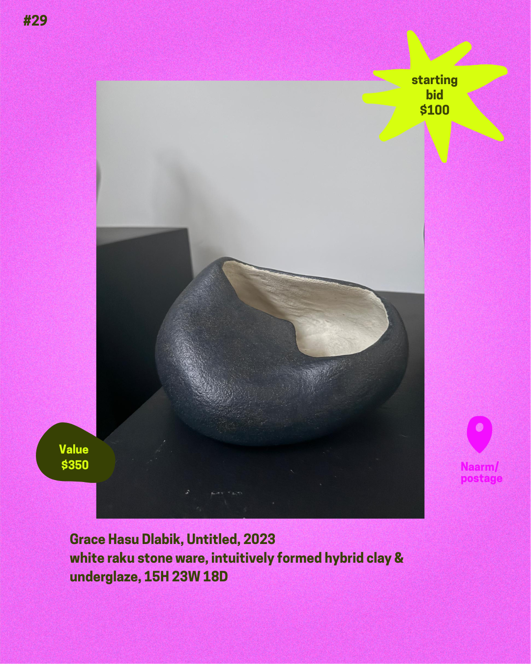 Item 29. Grace Hasu Dlabik,
white raku stone ware, intuitively formed hybrid clay & underglaze. Starting bid $100
