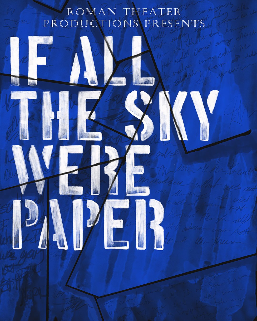 Roman Theater Productions Presents: If All The Sky Were Paper