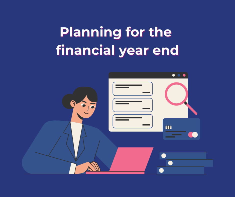 Planning for the financial year end