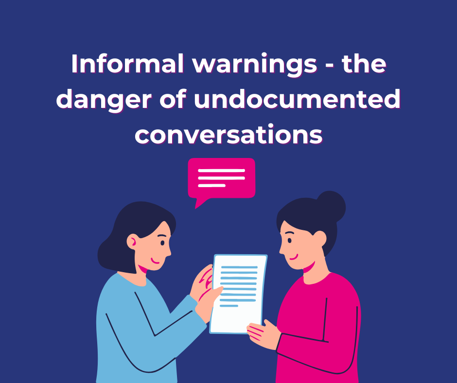 Informal warnings - the danger of undocumented conversations