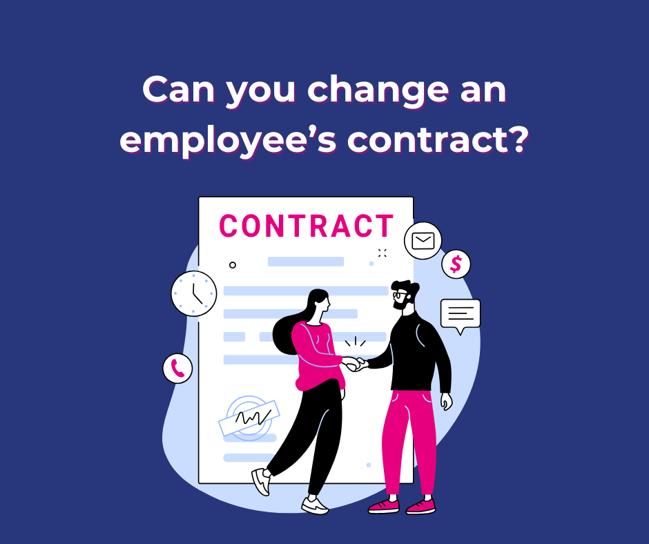 Can you change an employee’s contract?