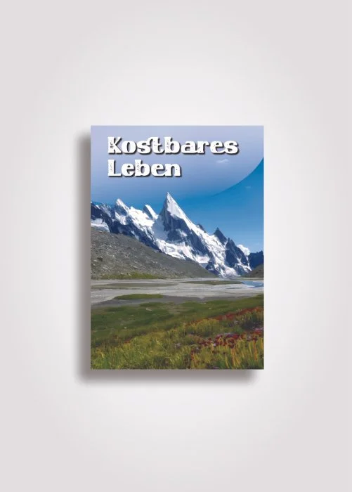 Kostbares Leben (Umgang mit Schicksalsschlägen)