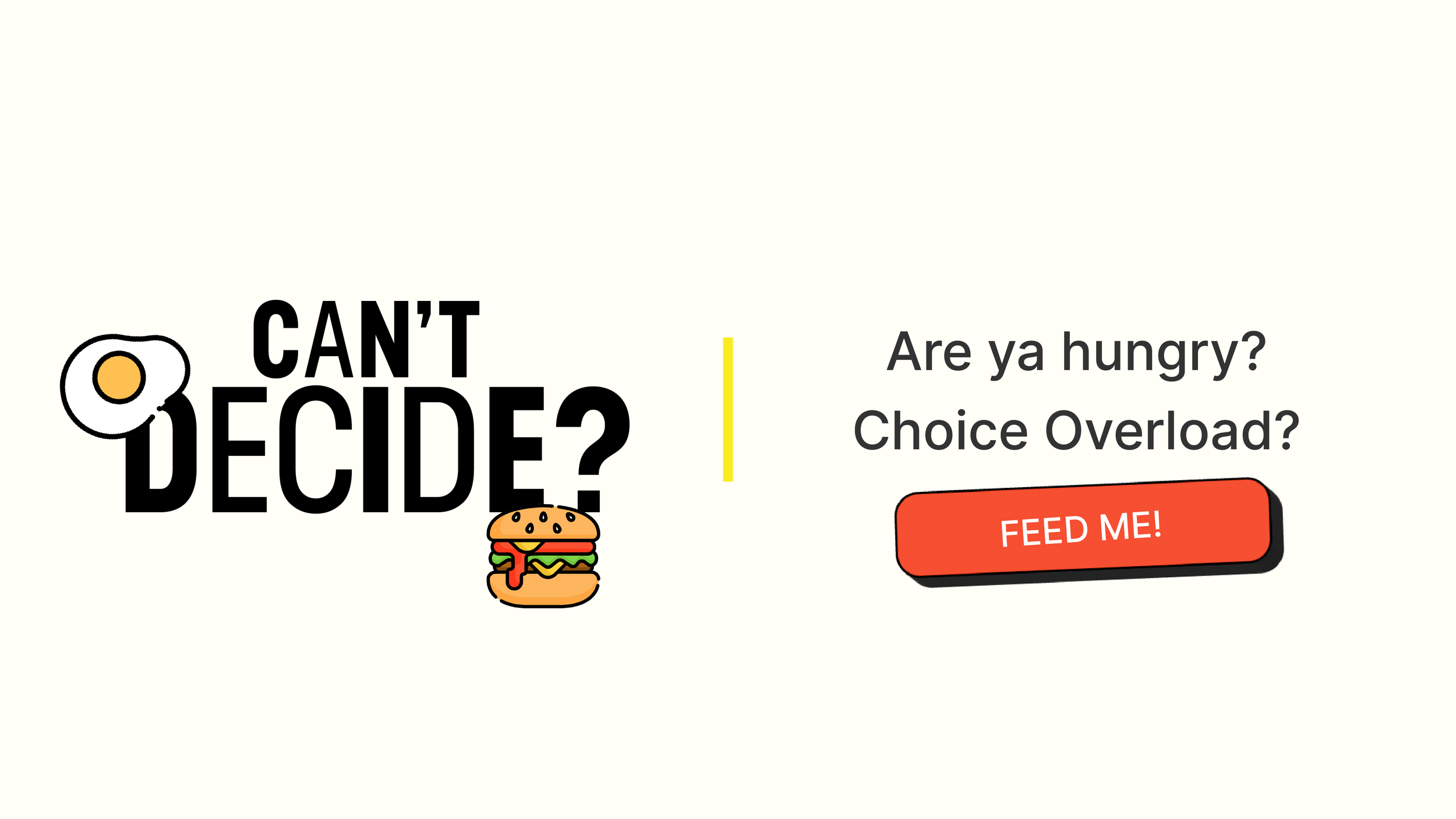 Cant Decide? - App Design