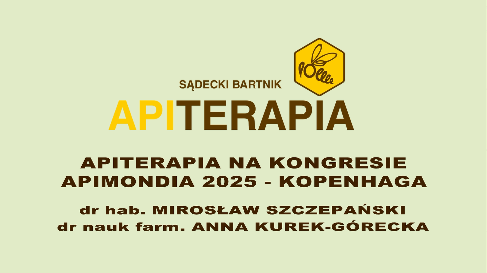 Apiterapia na kongresie Apimondia 2025 - Kopenhaga - dr hab. Mirosław Szczepański, dr nauk farm Anna Kurek-Górecka