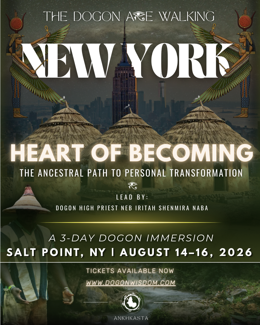 The Heart of Becoming: A New York Dogon Immersion