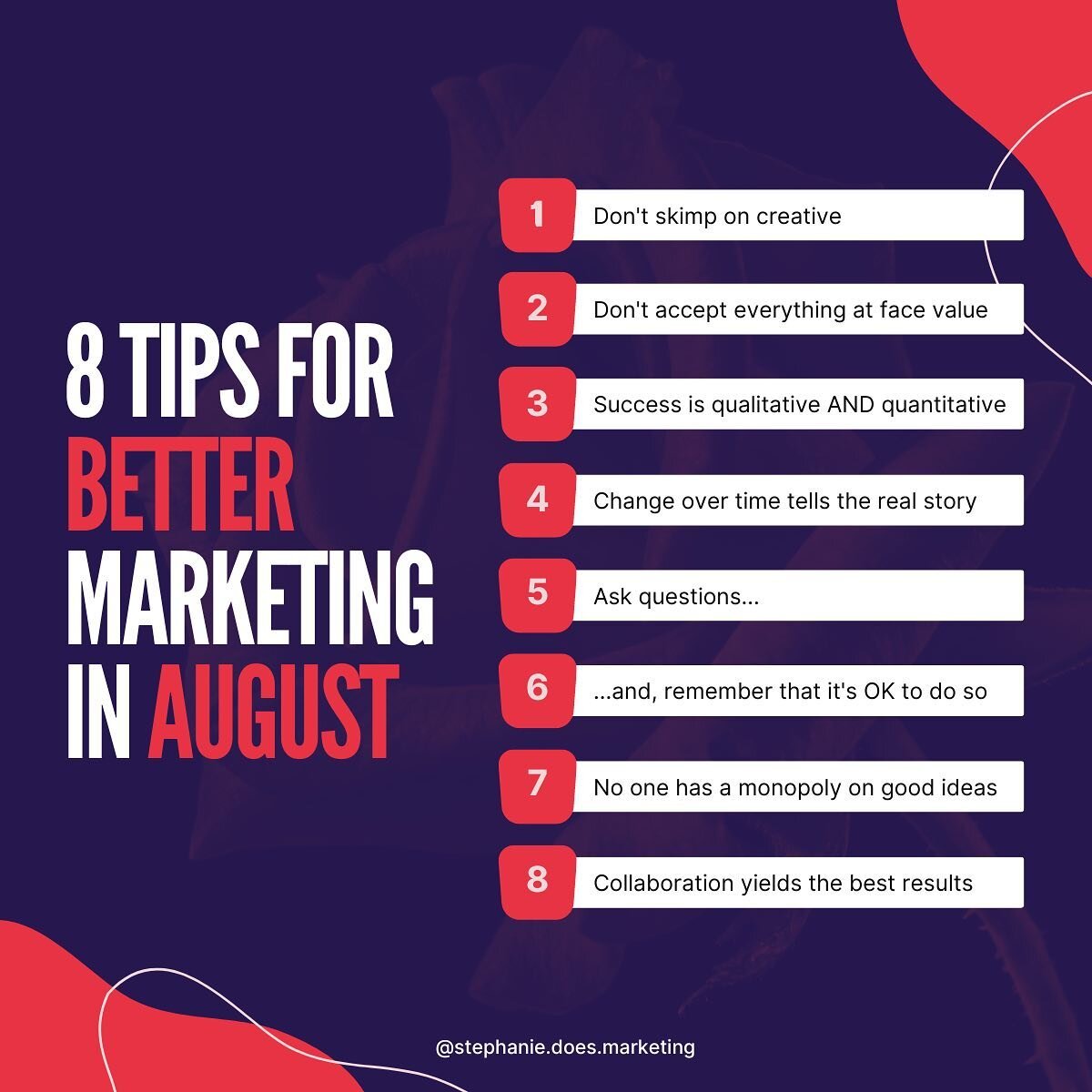 Can you believe it's already August? ☀ Save these 8 simple reminders to do better marketing this month:

1. Don't skimp on creative 
2. Don't accept everything at face value
3. Use qualitative AND quantitative measures of success
4. Look at change ov