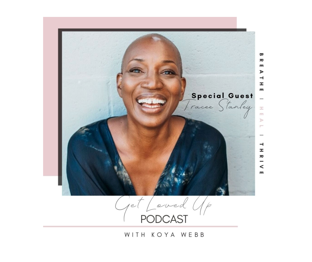 Koya Webb | Be the Change You Want to See in the World with Tracee Stanley