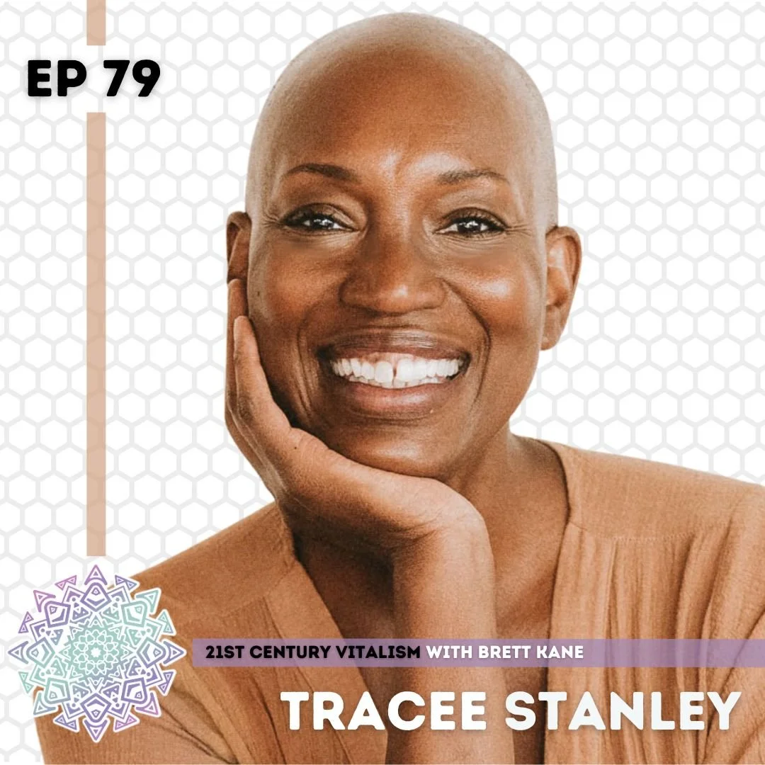 21st Century Vitalism podcast - Rest, Reflection and Discovery of the Luminous Self with Tracee stanley 