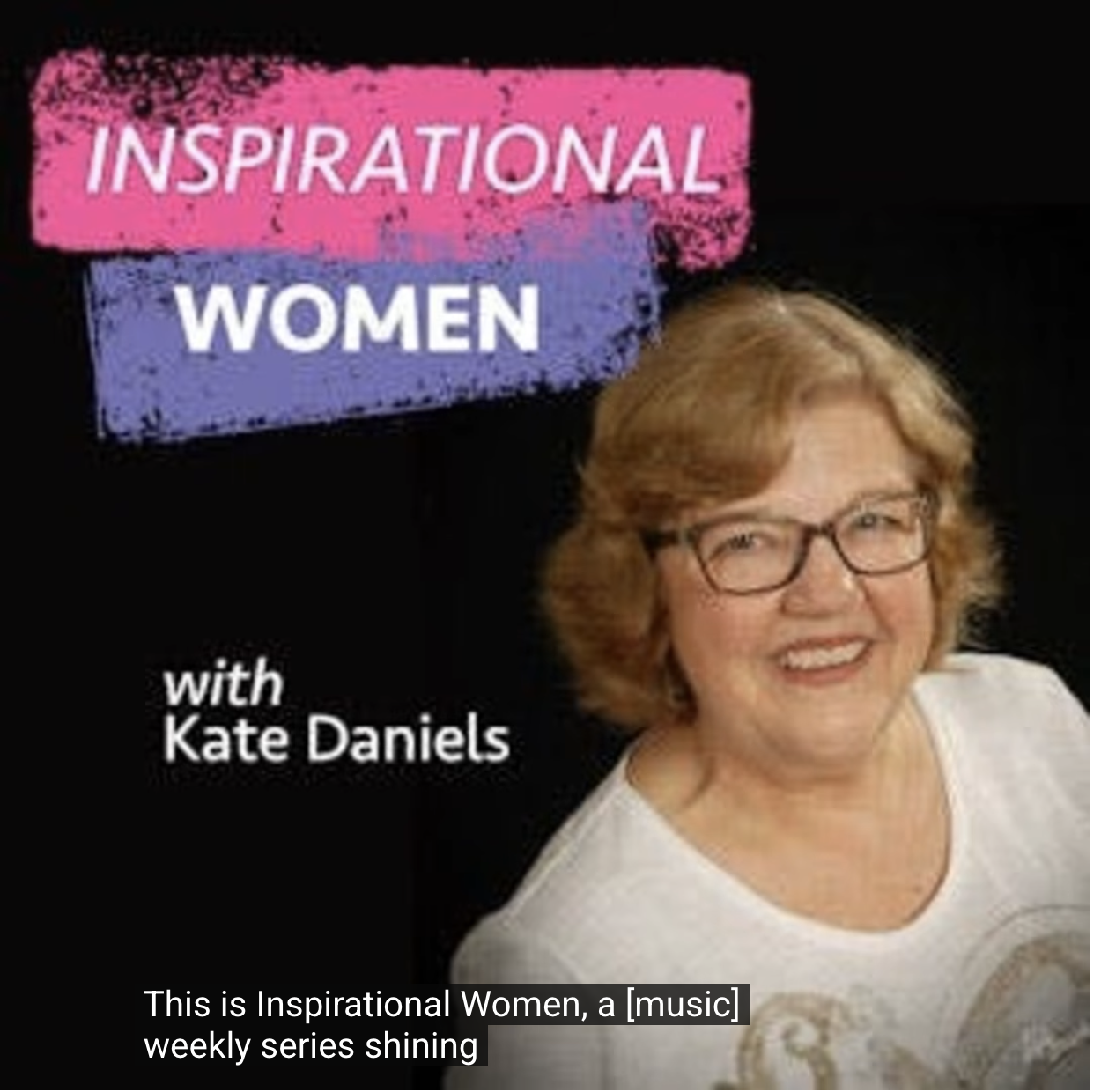 Inspirational Women with Kate Daniels and Guest Tracee Stanley 