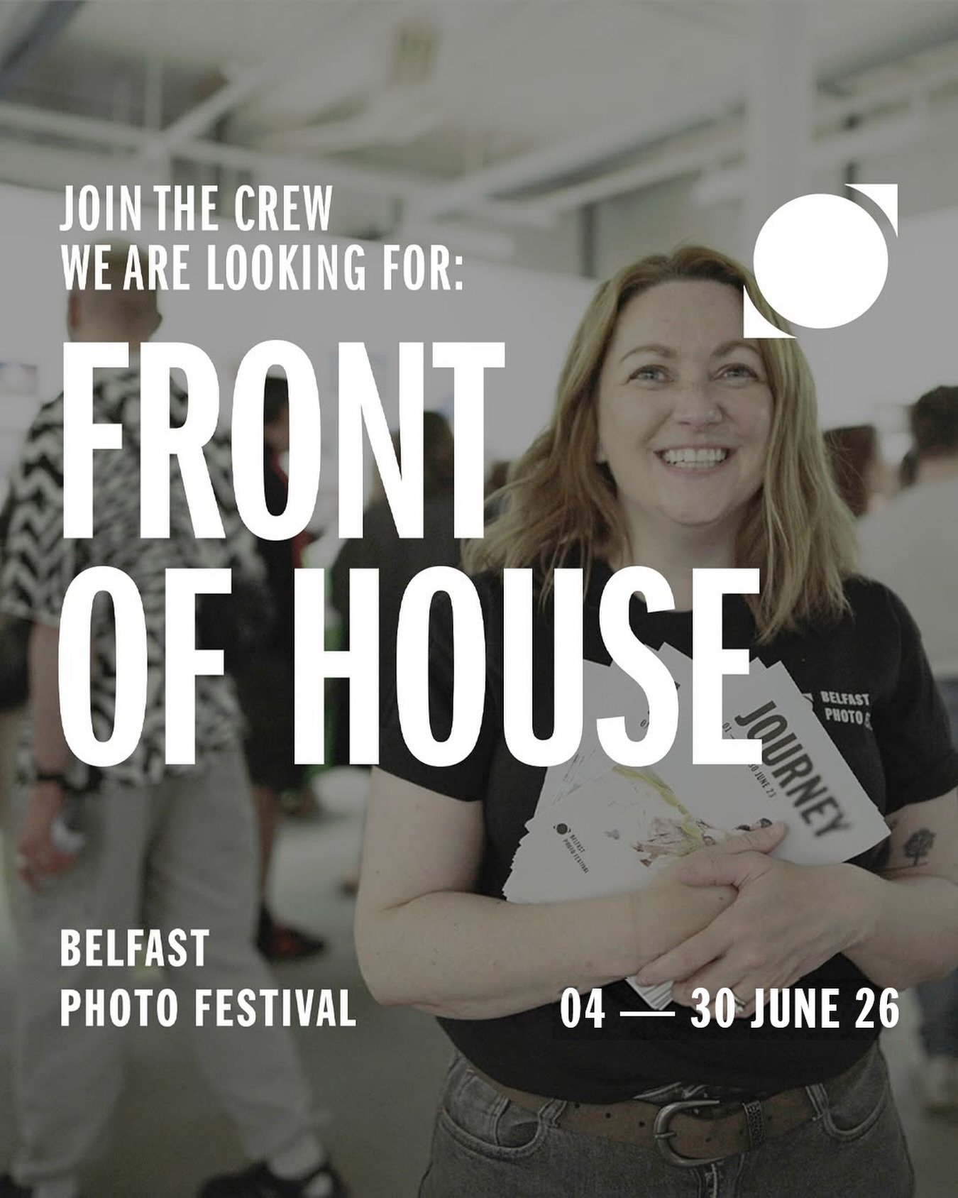 OPPORTUNITY - FRONT OF HOUSE STAFF
DEADLINE: Wednesday 29th April 2026
APPLY: Link in bio!
Don&rsquo;t miss this exciting opportunity to join our front of house team for Belfast Photo Festival!
We&rsquo;re looking for passionate individuals to create
