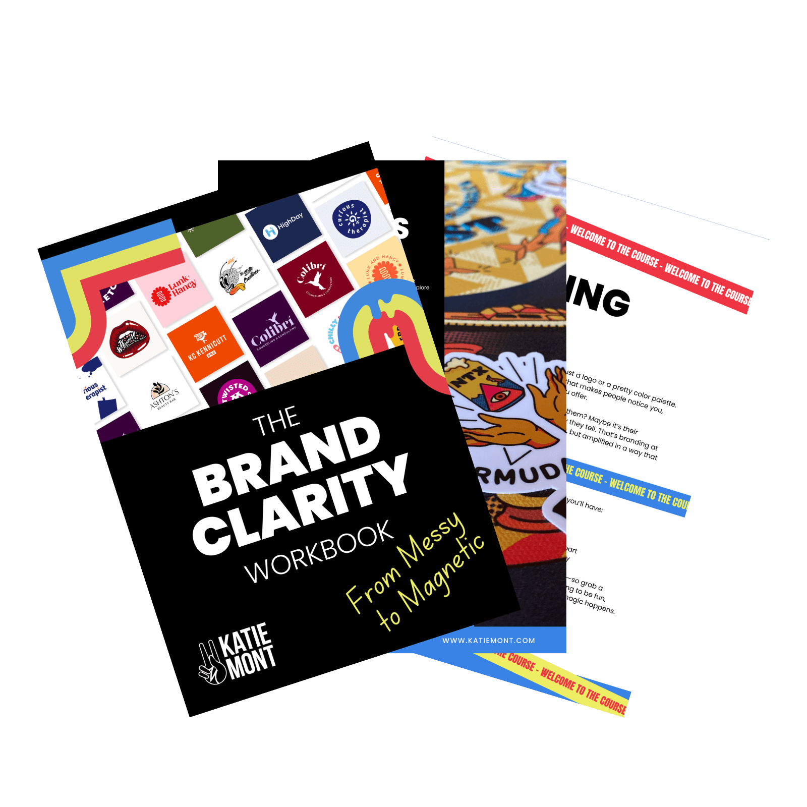 Cover page of a workbook titled 'The Brand Clarity Workbook: From Messy to Magnetic' by Katie Mont, featuring a collage of colorful logos and branding elements.