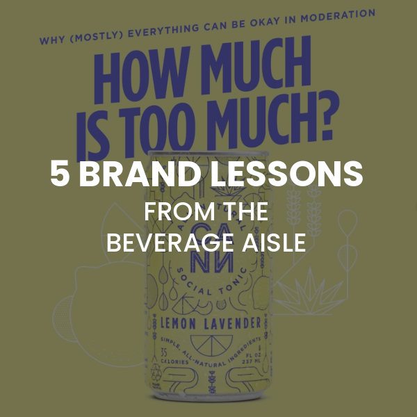 The Alchemy of Standout CPG: 5 Brand Lessons from the Beverage Aisle