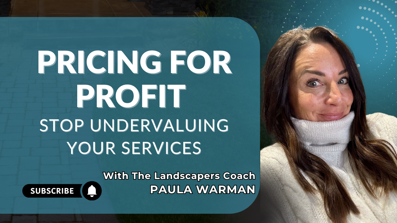 Pricing for Profit: Stop Undervaluing Your Landscaping and Garden Design Services