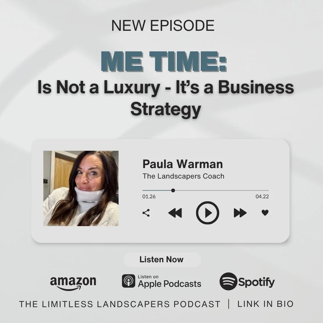 Why “Me Time” Is the Secret Growth Strategy for Your Landscaping or Garden Design Business