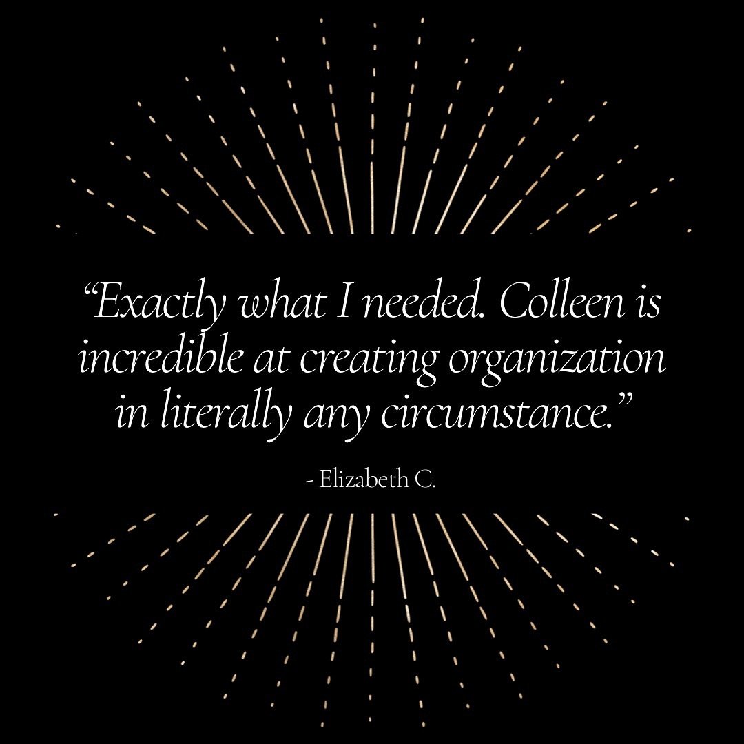 ⭐️⭐️⭐️⭐️⭐️ Five star rating on Yelp!

See what people are saying about working with Colleen:

&ldquo;Exactly what I needed. Colleen is incredible at creating organization in literally any circumstance. I was pleasantly surprised at how she made the e