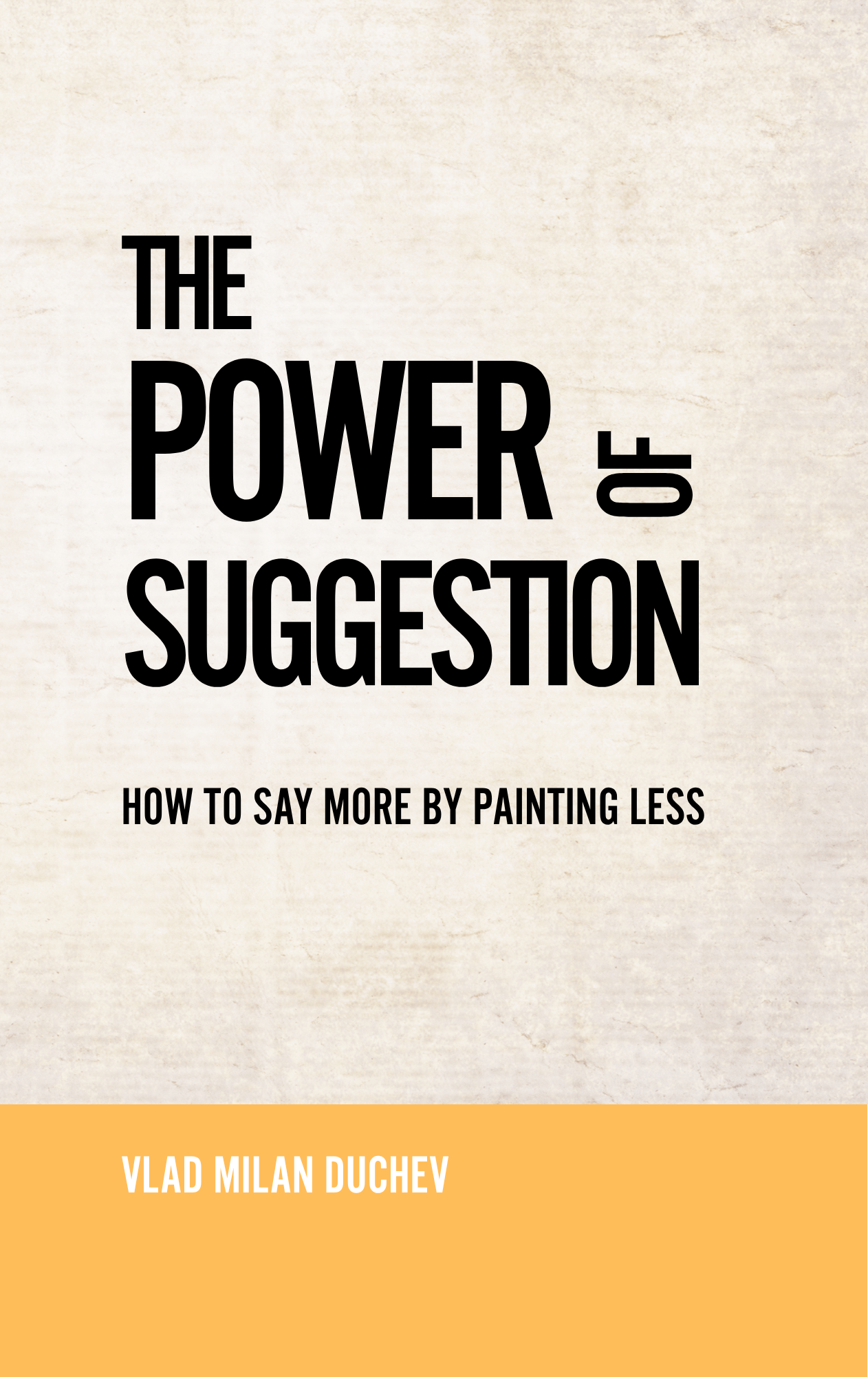 The Power of Suggestion - Second Edition